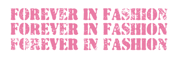 Forever in fashion
